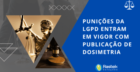 punições da LGPD Rastek Soluções