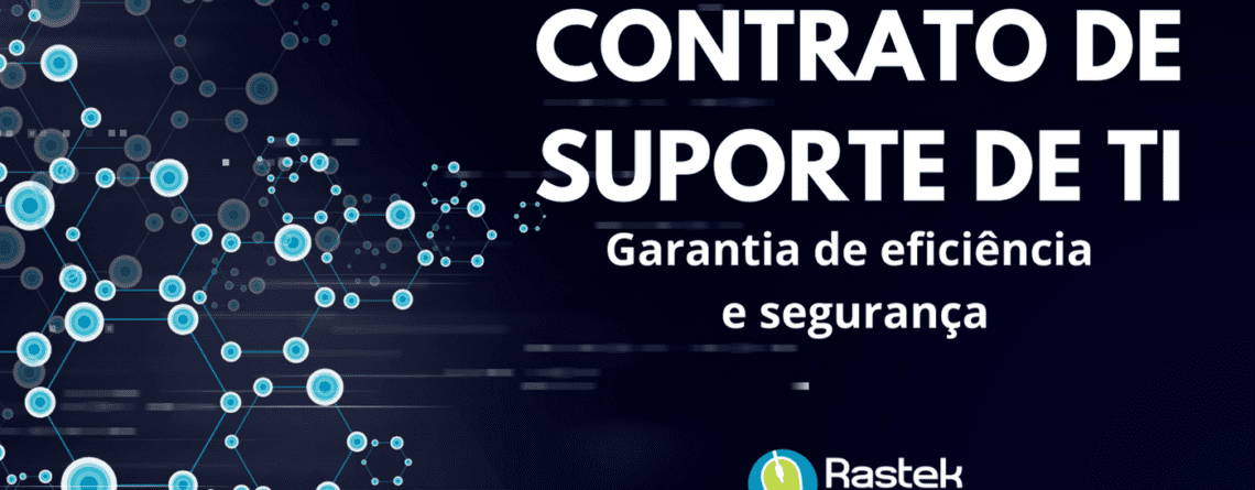 contrato de suporte de ti Rastek Soluções