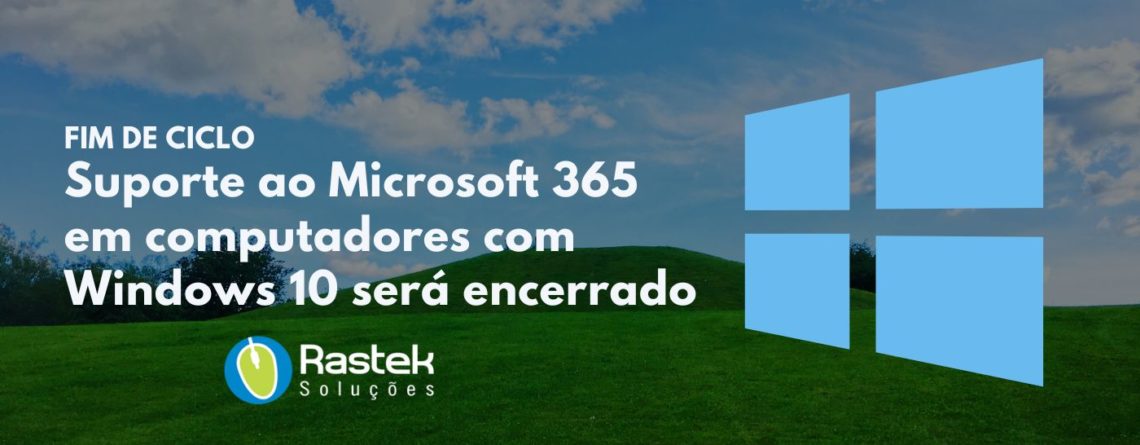 Microsoft 365 Windows 10 Rastek Soluções em TI