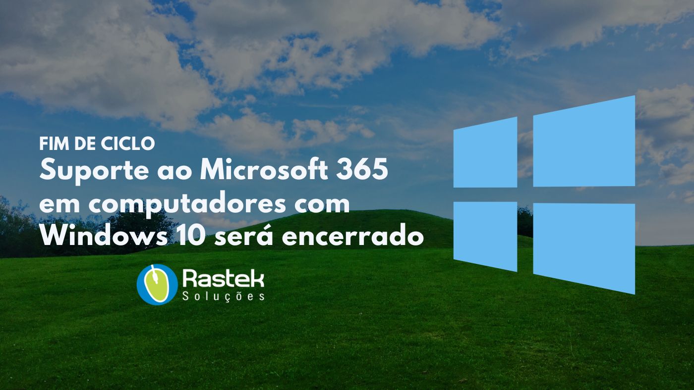 Microsoft 365 Windows 10 Rastek Soluções em TI