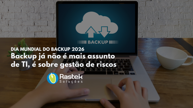 Dia Mundial do Backup 2026